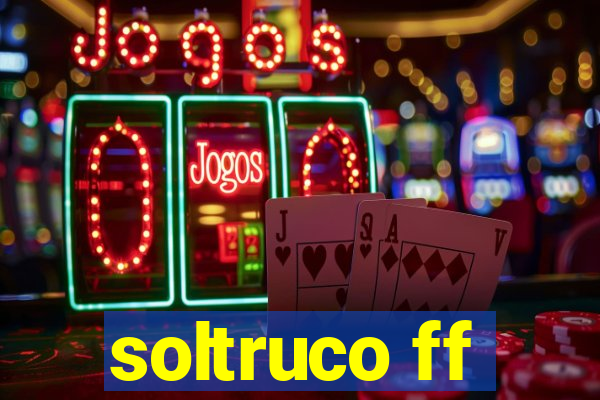 soltruco ff